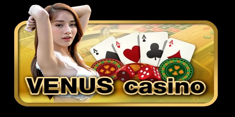 Tìm hiểu về Venus Casino